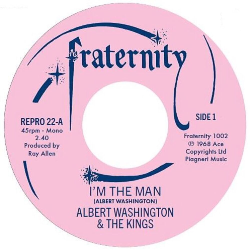 Albert Washington - I'm The Man / Case Of The Blues 7-INCH SINGLE